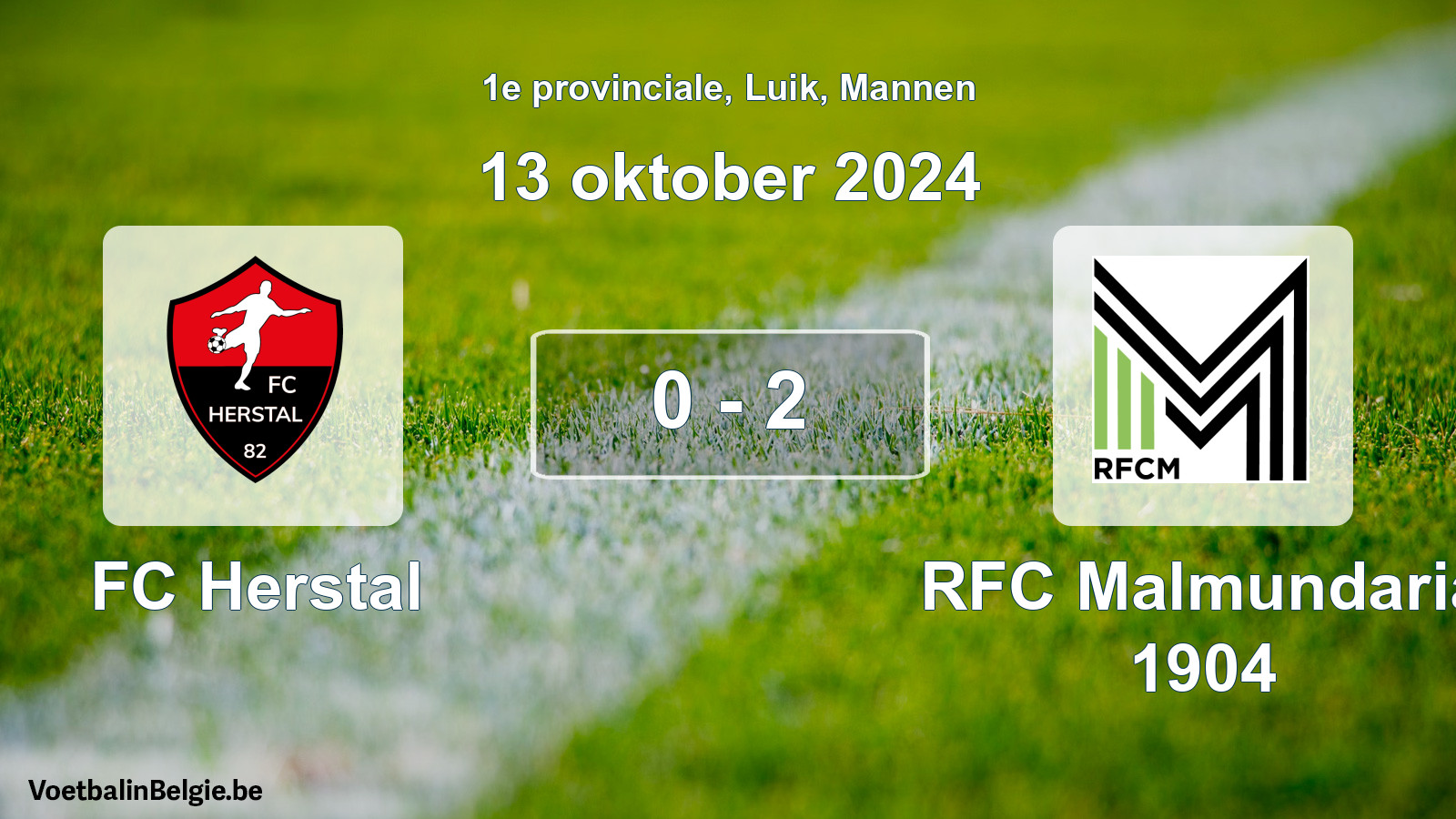 Played match men football: FC Herstal - RFC Malmundaria 1904 0 - 2 (13 October 2024)