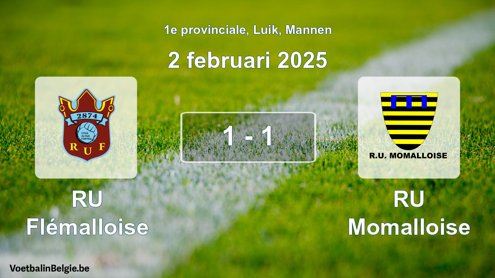 Played match men football: RU Flémalloise - RU Momalloise 1 - 1 (2 February 2025)