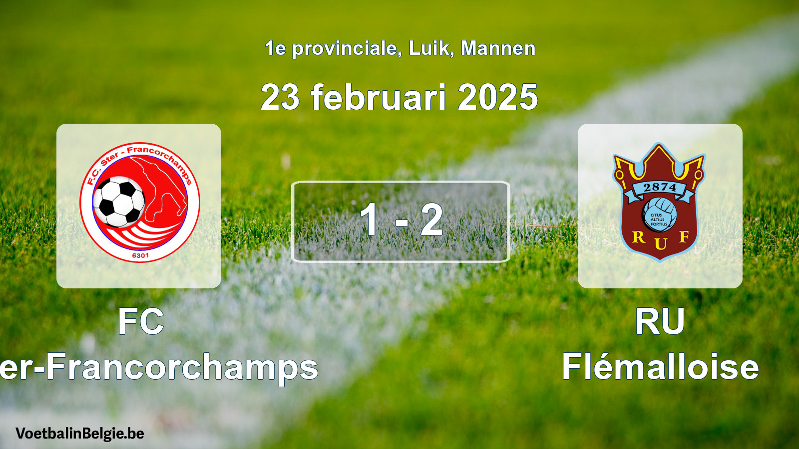 Gespeelde wedstrijd mannenvoetbal: FC Ster-Francorchamps - RU Flémalloise 1 - 2 (23 februari 2025)