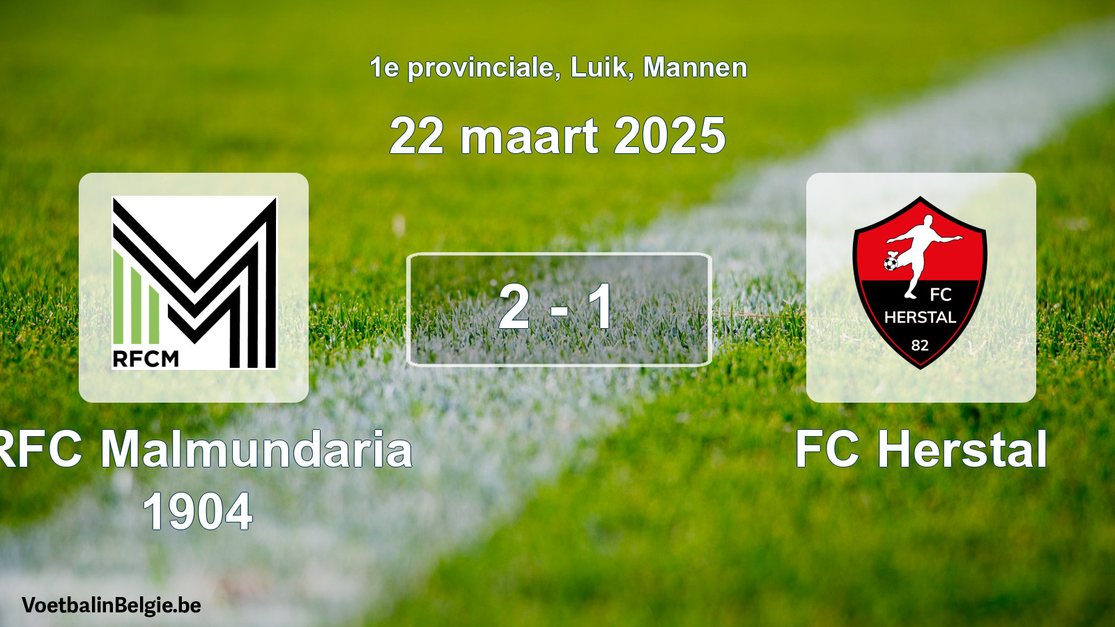 Gespeelde wedstrijd mannenvoetbal: RFC Malmundaria 1904 - FC Herstal 2 - 1 (22 maart 2025)