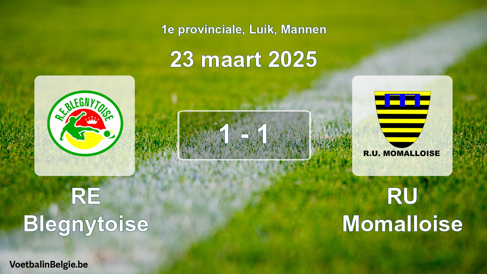 Gespeelde wedstrijd mannenvoetbal: RE Blegnytoise - RU Momalloise 1 - 1 (23 maart 2025)