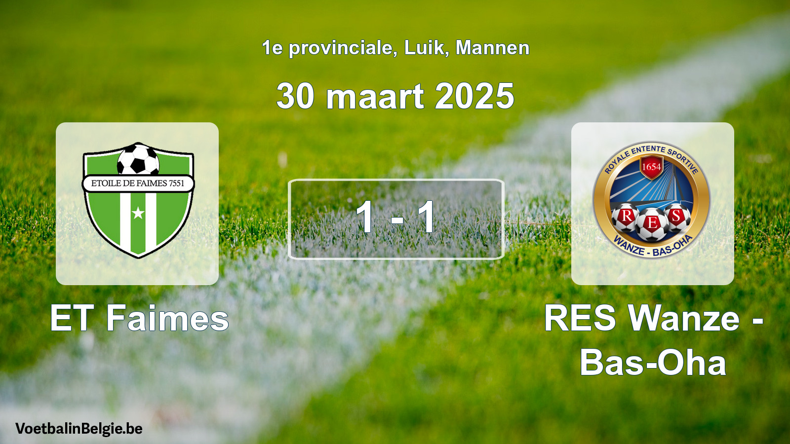 Gespeelde wedstrijd mannenvoetbal: ET Faimes - RES Wanze - Bas-Oha 1 - 1 (30 maart 2025)