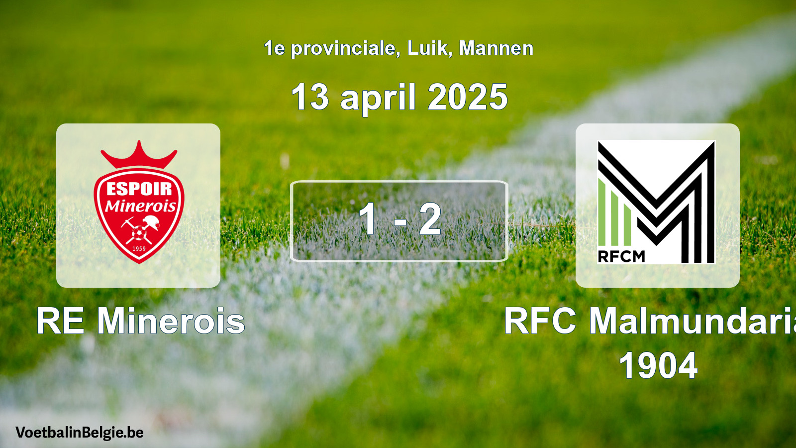 Gespeelde wedstrijd mannenvoetbal: RE Minerois - RFC Malmundaria 1904 1 - 2 (13 april 2025)