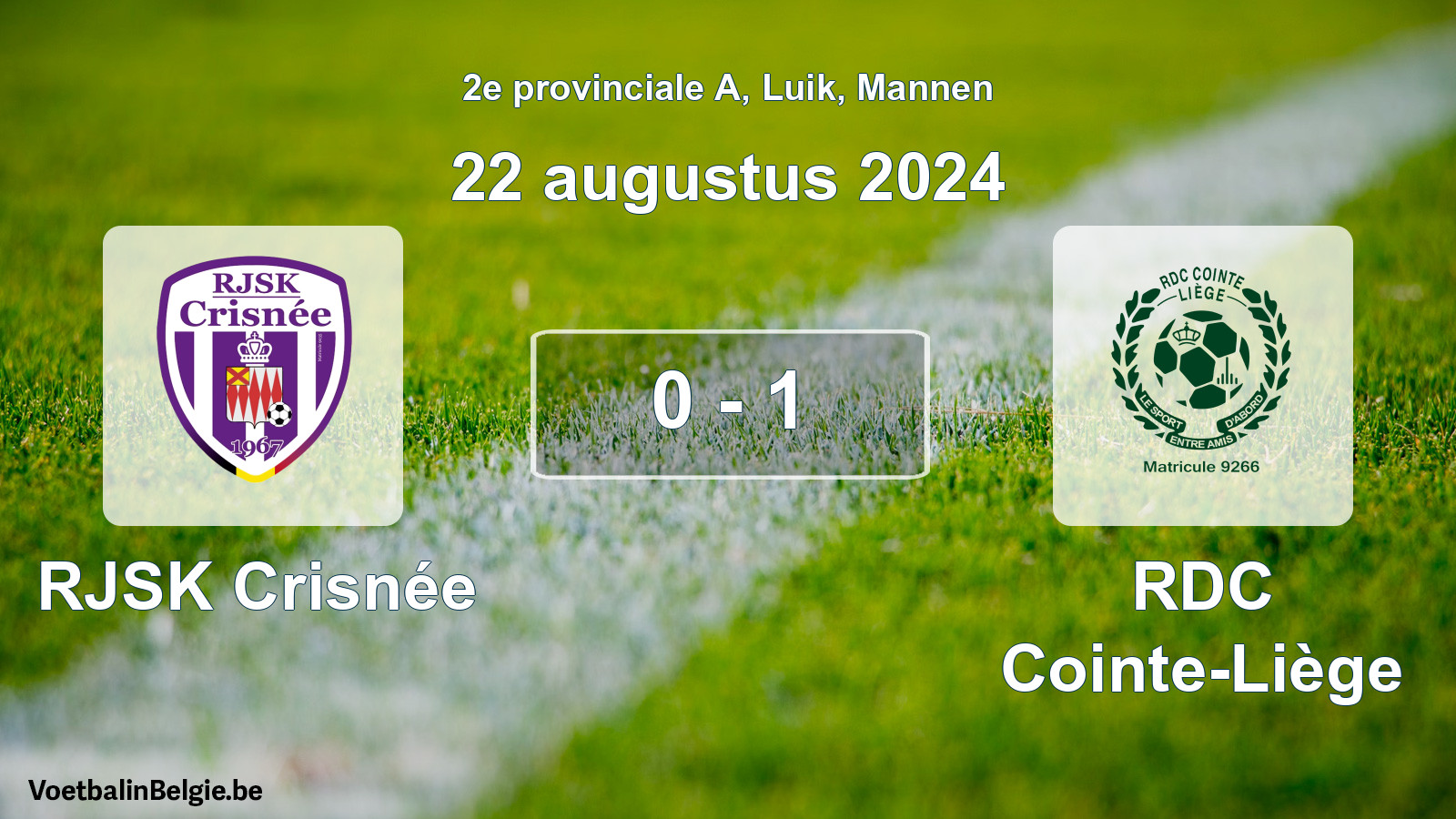 Gespeelde wedstrijd mannenvoetbal: RJSK Crisnée - RDC Cointe-Liège 0 - 1 (22 augustus 2024)