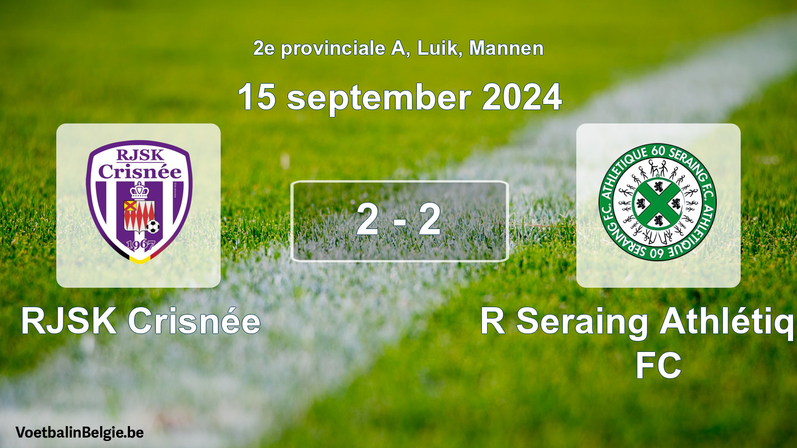 Gespeelde wedstrijd mannenvoetbal: RJSK Crisnée - R Seraing Athlétique FC 2 - 2 (15 september 2024)