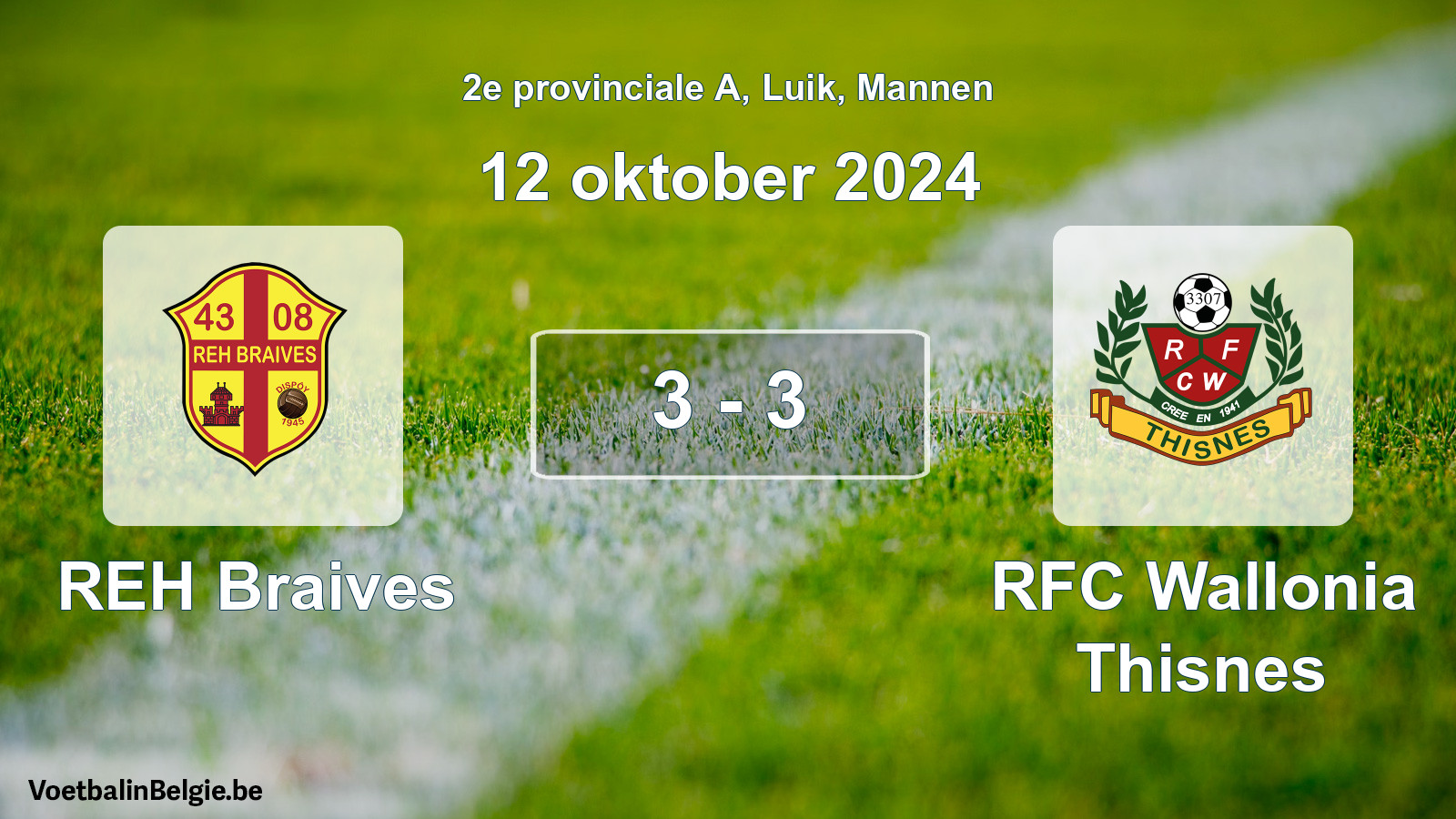 Gespeelde wedstrijd mannenvoetbal: REH Braives - RFC Wallonia Thisnes 3 - 3 (12 oktober 2024)