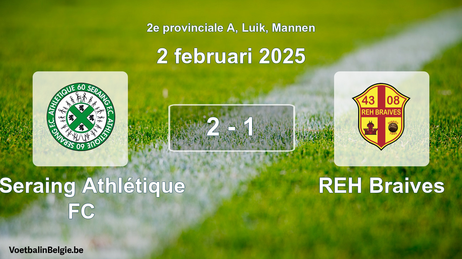 Gespeelde wedstrijd mannenvoetbal: R Seraing Athlétique FC - REH Braives 2 - 1 (2 februari 2025)