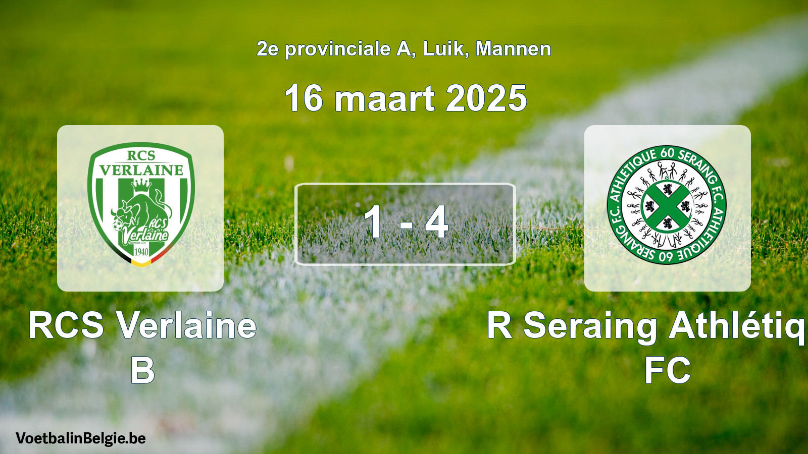 Gespeelde wedstrijd mannenvoetbal: RCS Verlaine B - R Seraing Athlétique FC 1 - 4 (16 maart 2025)