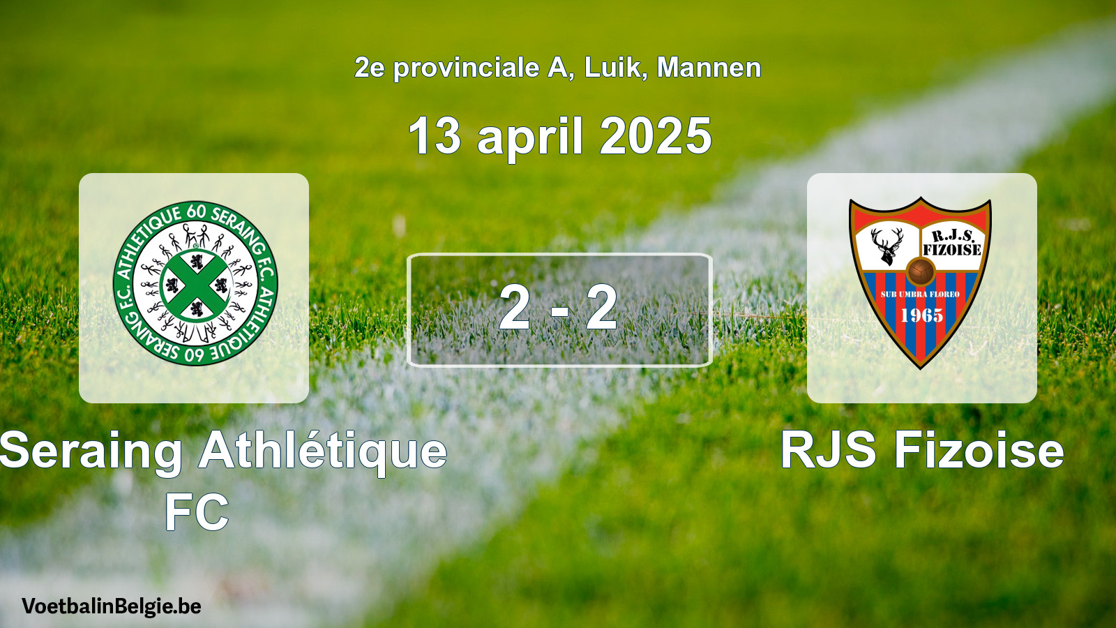 Gespeelde wedstrijd mannenvoetbal: R Seraing Athlétique FC - RJS Fizoise 2 - 2 (13 april 2025)