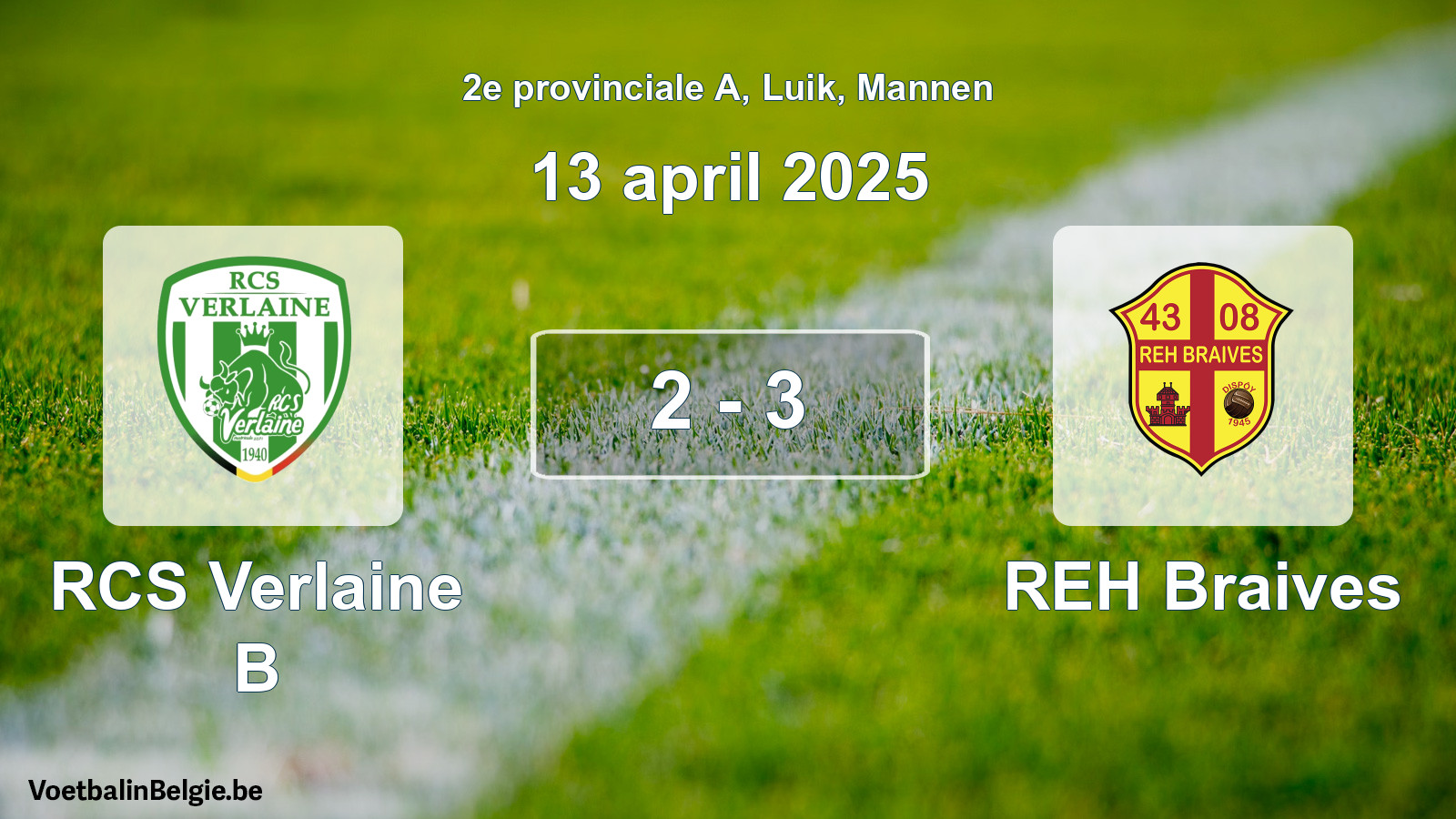 Gespeelde wedstrijd mannenvoetbal: RCS Verlaine B - REH Braives 2 - 3 (13 april 2025)