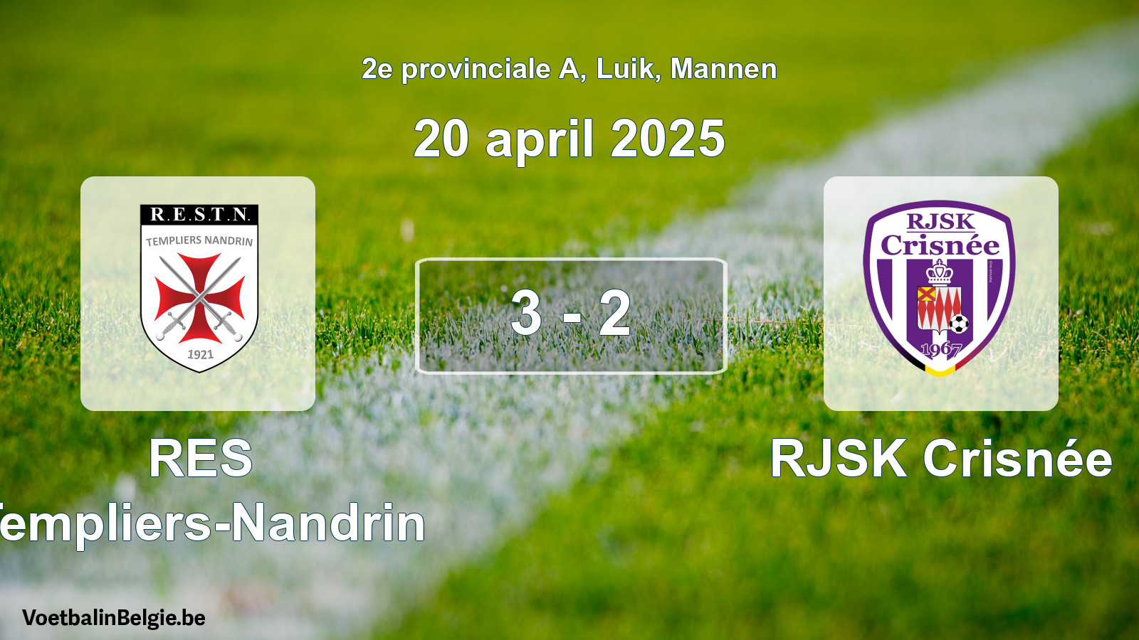 Gespeelde wedstrijd mannenvoetbal: RES Templiers-Nandrin - RJSK Crisnée 3 - 2 (20 april 2025)