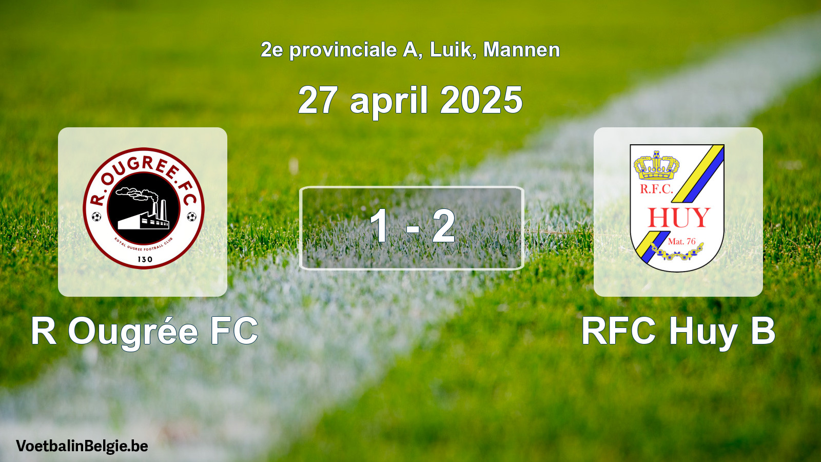 Gespeelde wedstrijd mannenvoetbal: R Ougrée FC - RFC Huy B 1 - 2 (27 april 2025)
