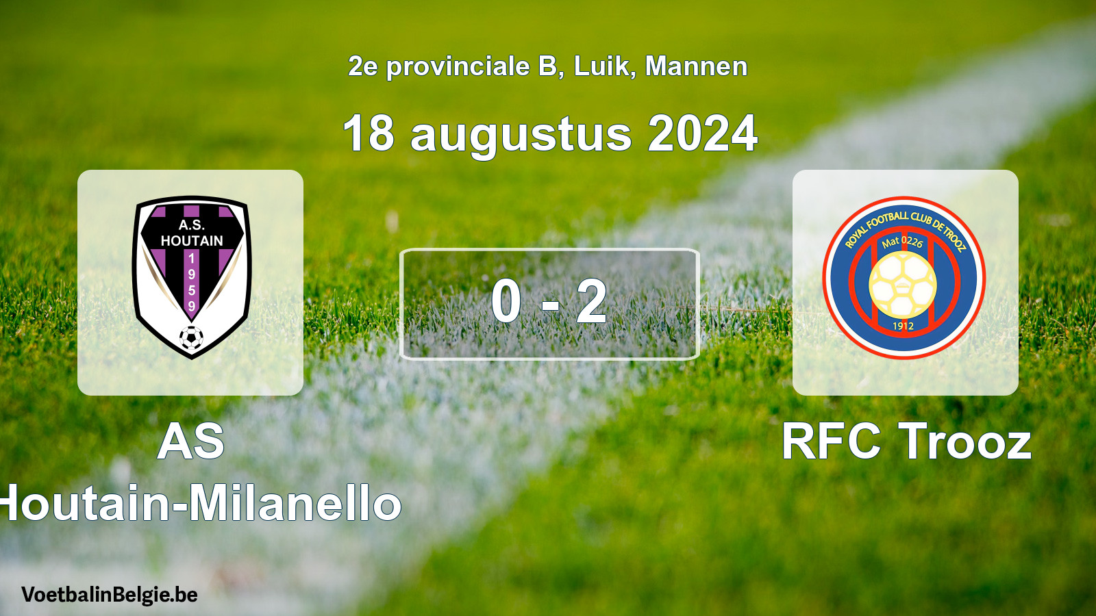 Gespeelde wedstrijd mannenvoetbal: AS Houtain-Milanello - RFC Trooz 0 - 2 (18 augustus 2024)