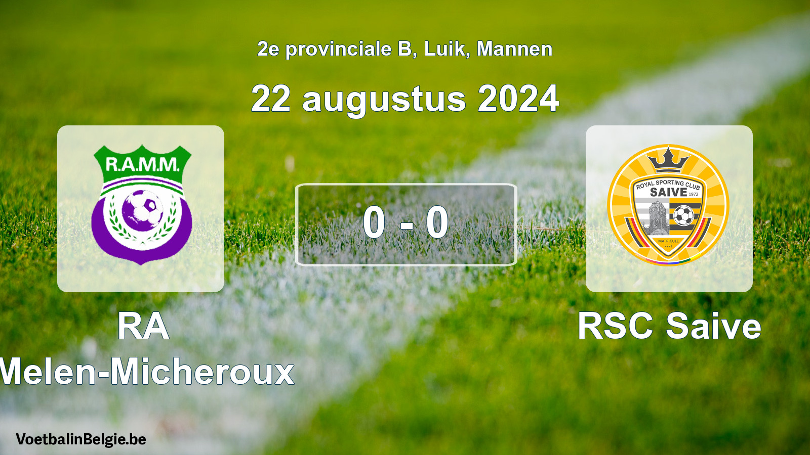 Gespeelde wedstrijd mannenvoetbal: RA Melen-Micheroux - RSC Saive 0 - 0 (22 augustus 2024)