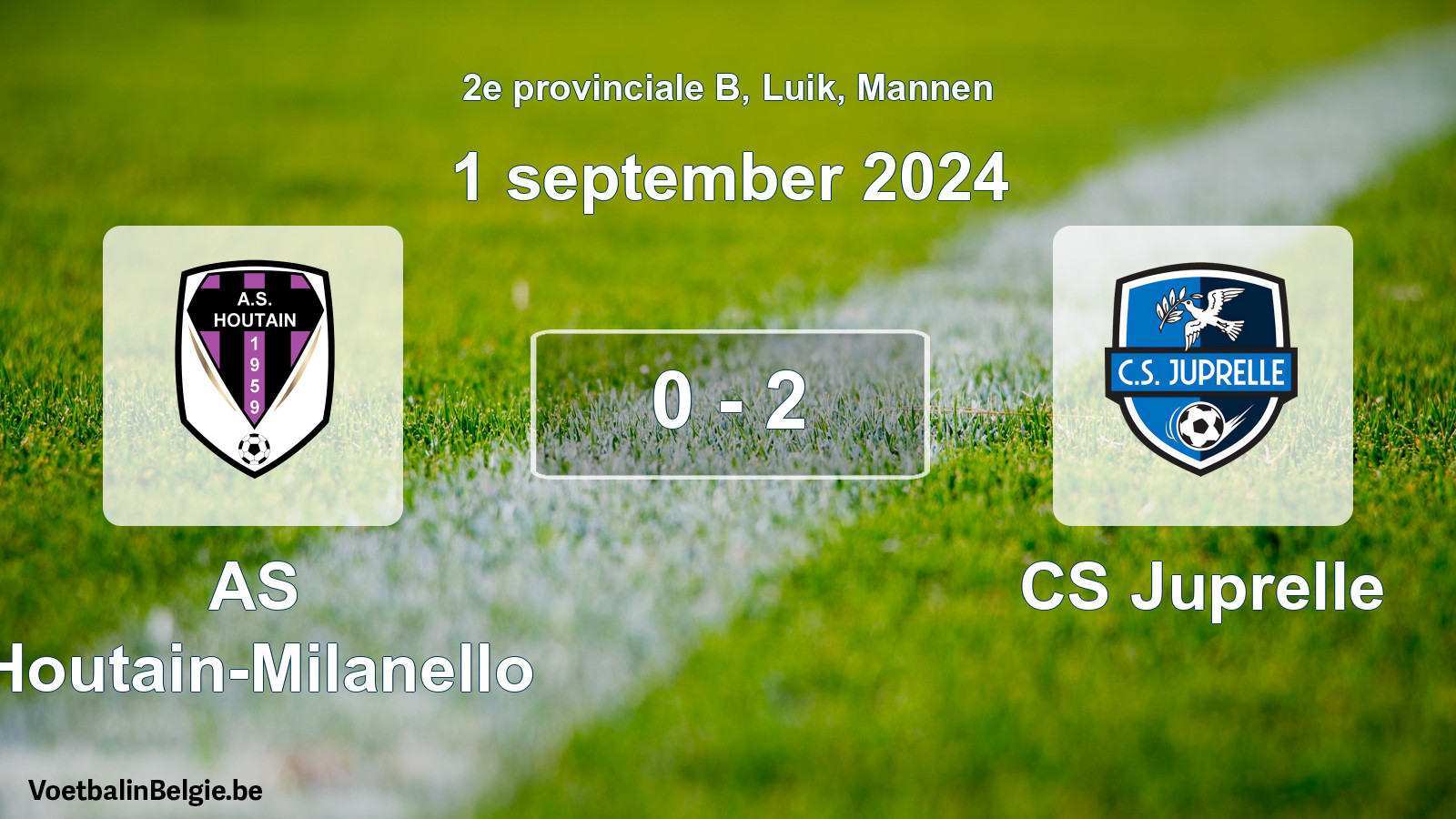 Played match men football: AS Houtain-Milanello - CS Juprelle 0 - 2 (1 September 2024)