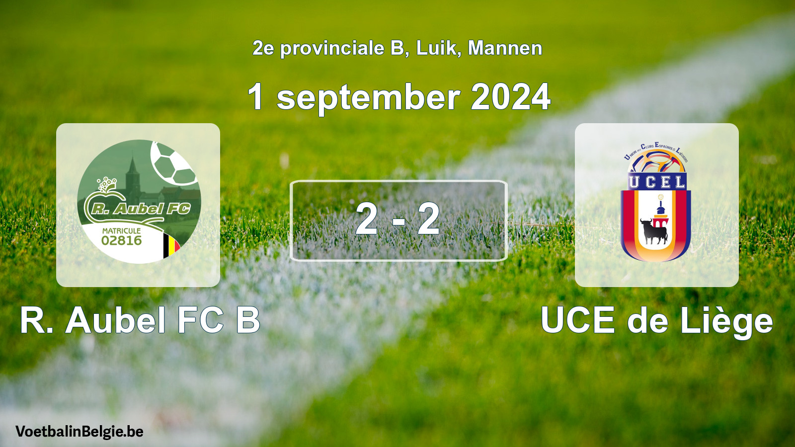 Gespeelde wedstrijd mannenvoetbal: R. Aubel FC B - UCE de Liège 2 - 2 (1 september 2024)