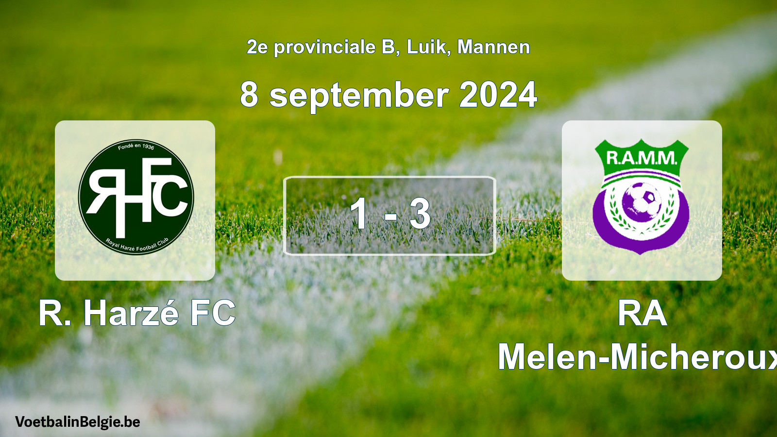 Played match men football: R. Harzé FC - RA Melen-Micheroux 1 - 3 (8 September 2024)