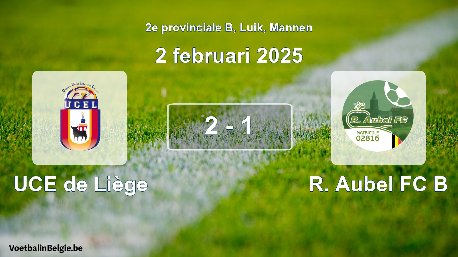 Gespeelde wedstrijd mannenvoetbal: UCE de Liège - R. Aubel FC B 2 - 1 (2 februari 2025)