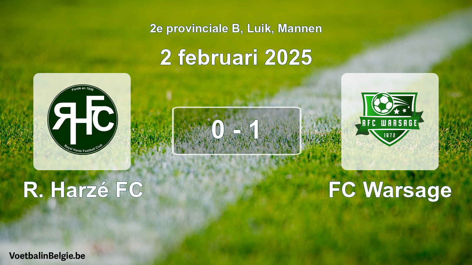 Played match men football: R. Harzé FC - FC Warsage 0 - 1 (2 February 2025)