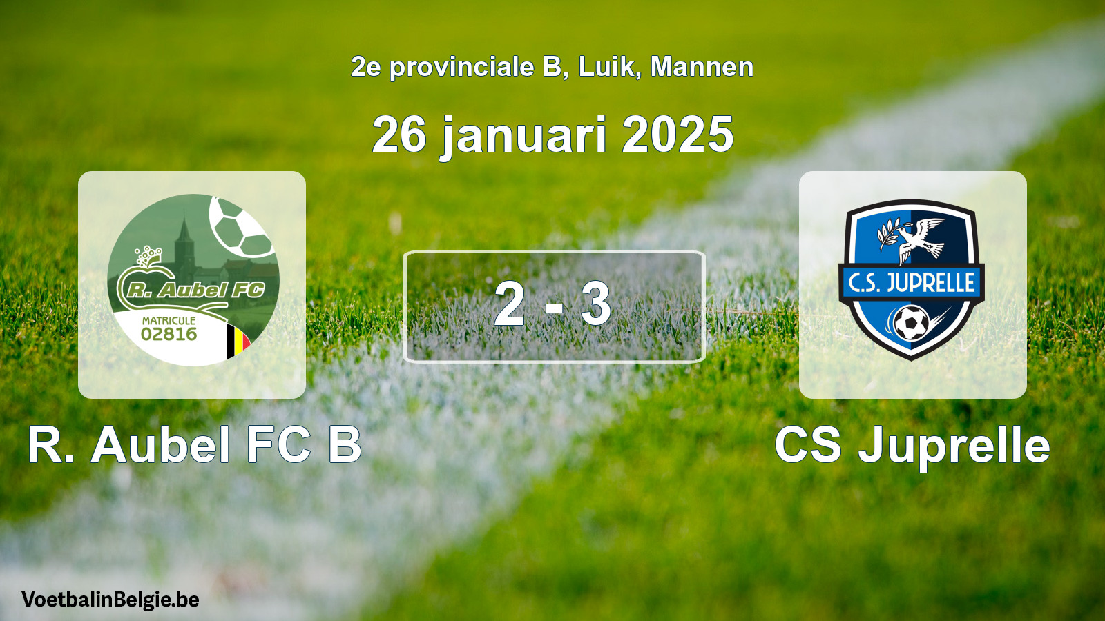 Gespeelde wedstrijd mannenvoetbal: R. Aubel FC B - CS Juprelle 2 - 3 (26 januari 2025)