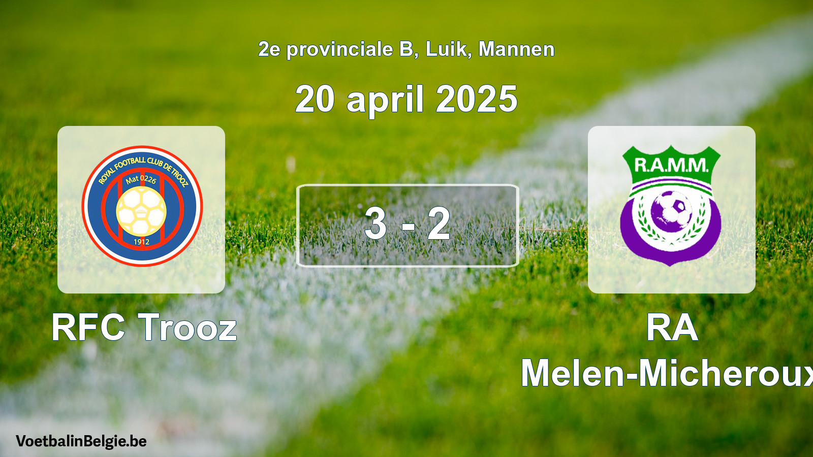 Gespeelde wedstrijd mannenvoetbal: RFC Trooz - RA Melen-Micheroux 3 - 2 (20 april 2025)