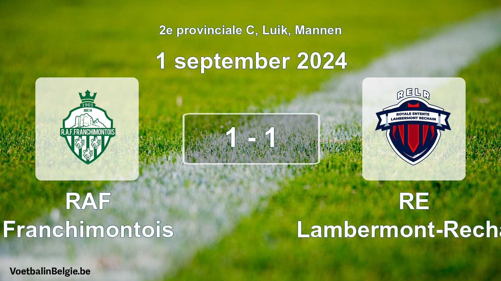 Gespeelde wedstrijd mannenvoetbal: RAF Franchimontois - RE Lambermont-Rechain 1 - 1 (1 september 2024)