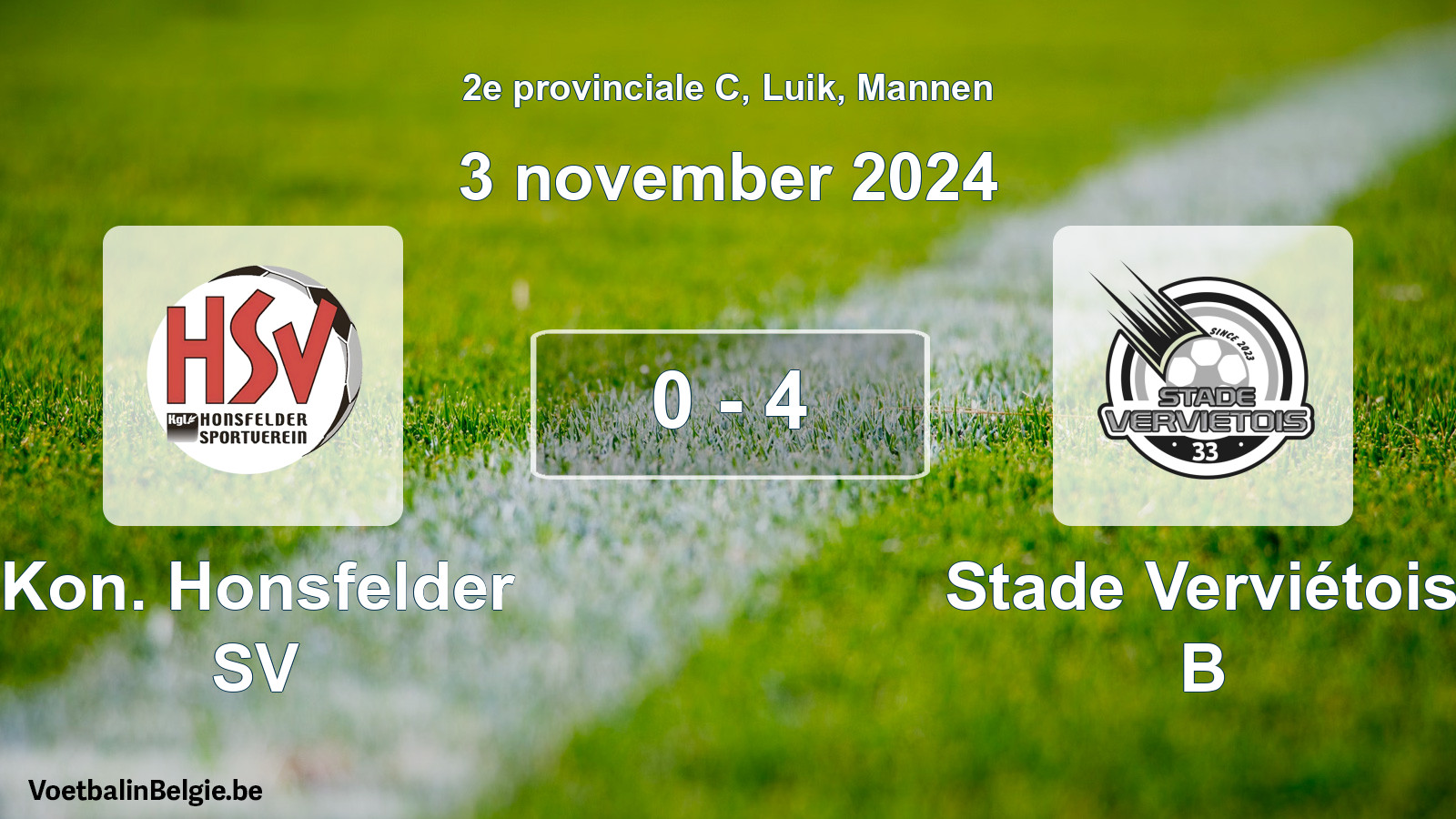 Played match men football: Kon. Honsfelder SV - Stade Verviétois B 0 - 4 (3 November 2024)