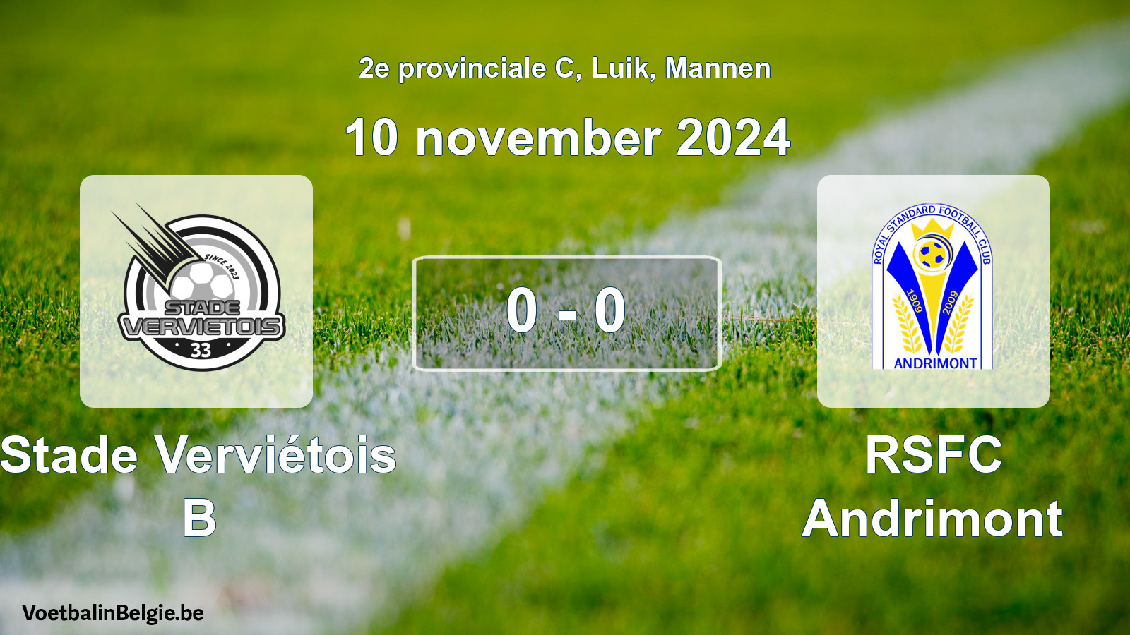 Gespeelde wedstrijd mannenvoetbal: Stade Verviétois B - RSFC Andrimont 0 - 0 (10 november 2024)