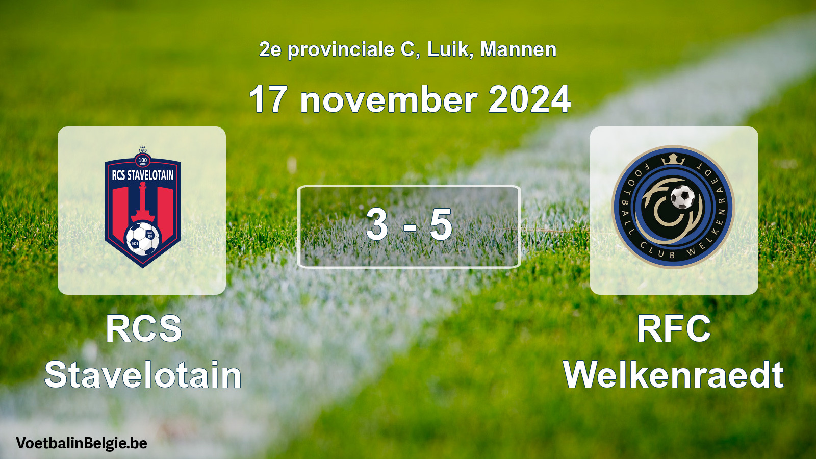 Played match men football: RCS Stavelotain - RFC Welkenraedt 3 - 5 (17 November 2024)