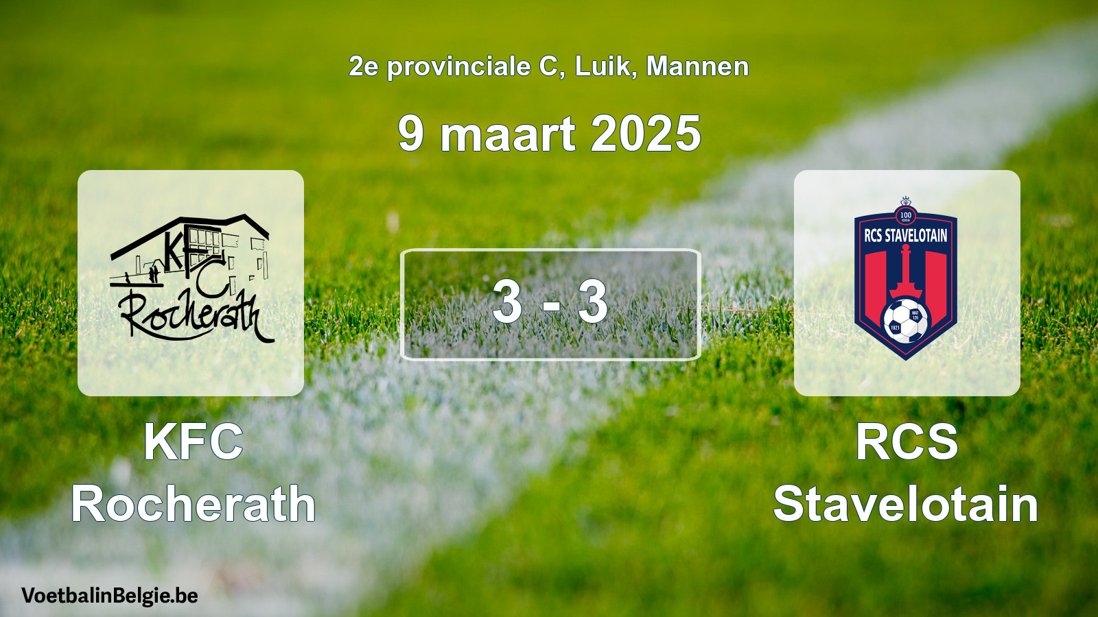 Gespeelde wedstrijd mannenvoetbal: KFC Rocherath - RCS Stavelotain 3 - 3 (9 maart 2025)