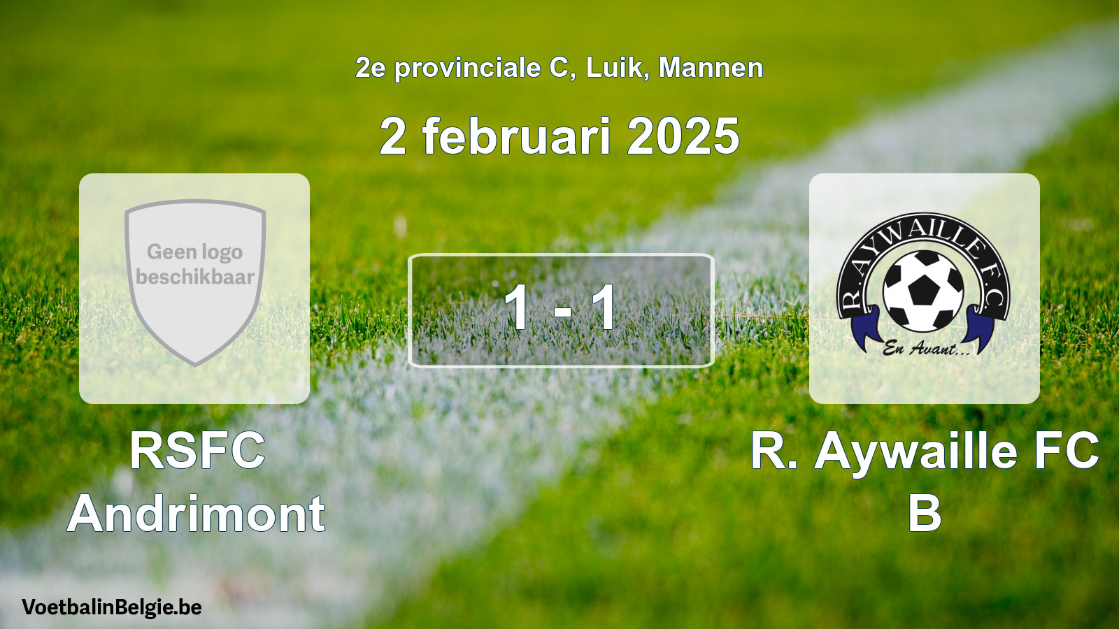 Gespeelde wedstrijd mannenvoetbal: RSFC Andrimont - R. Aywaille FC B 1 - 1 (2 februari 2025)