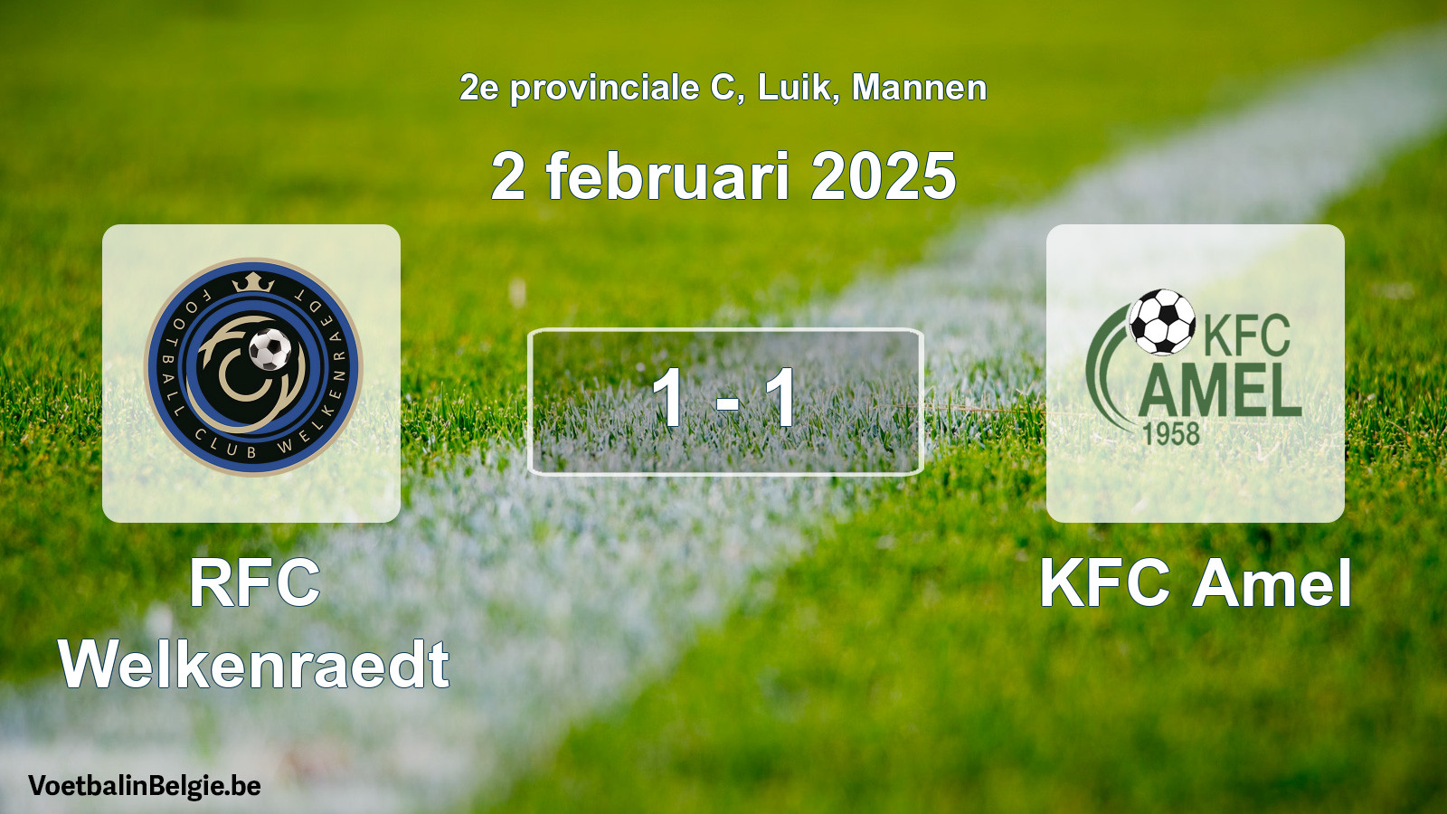 Gespeelde wedstrijd mannenvoetbal: RFC Welkenraedt - KFC Amel 1 - 1 (2 februari 2025)