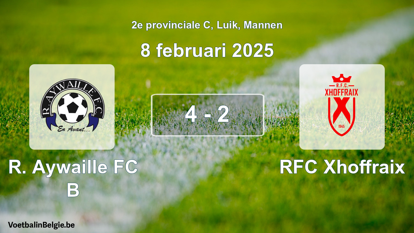 Gespeelde wedstrijd mannenvoetbal: R. Aywaille FC B - RFC Xhoffraix 4 - 2 (8 februari 2025)