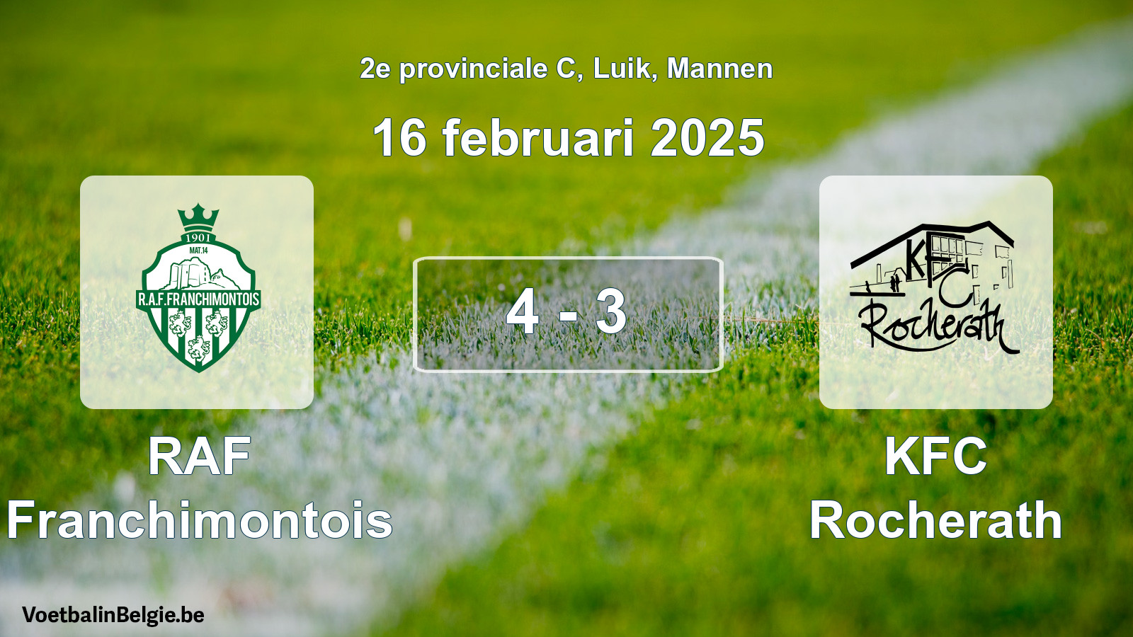Gespeelde wedstrijd mannenvoetbal: RAF Franchimontois - KFC Rocherath 4 - 3 (16 februari 2025)