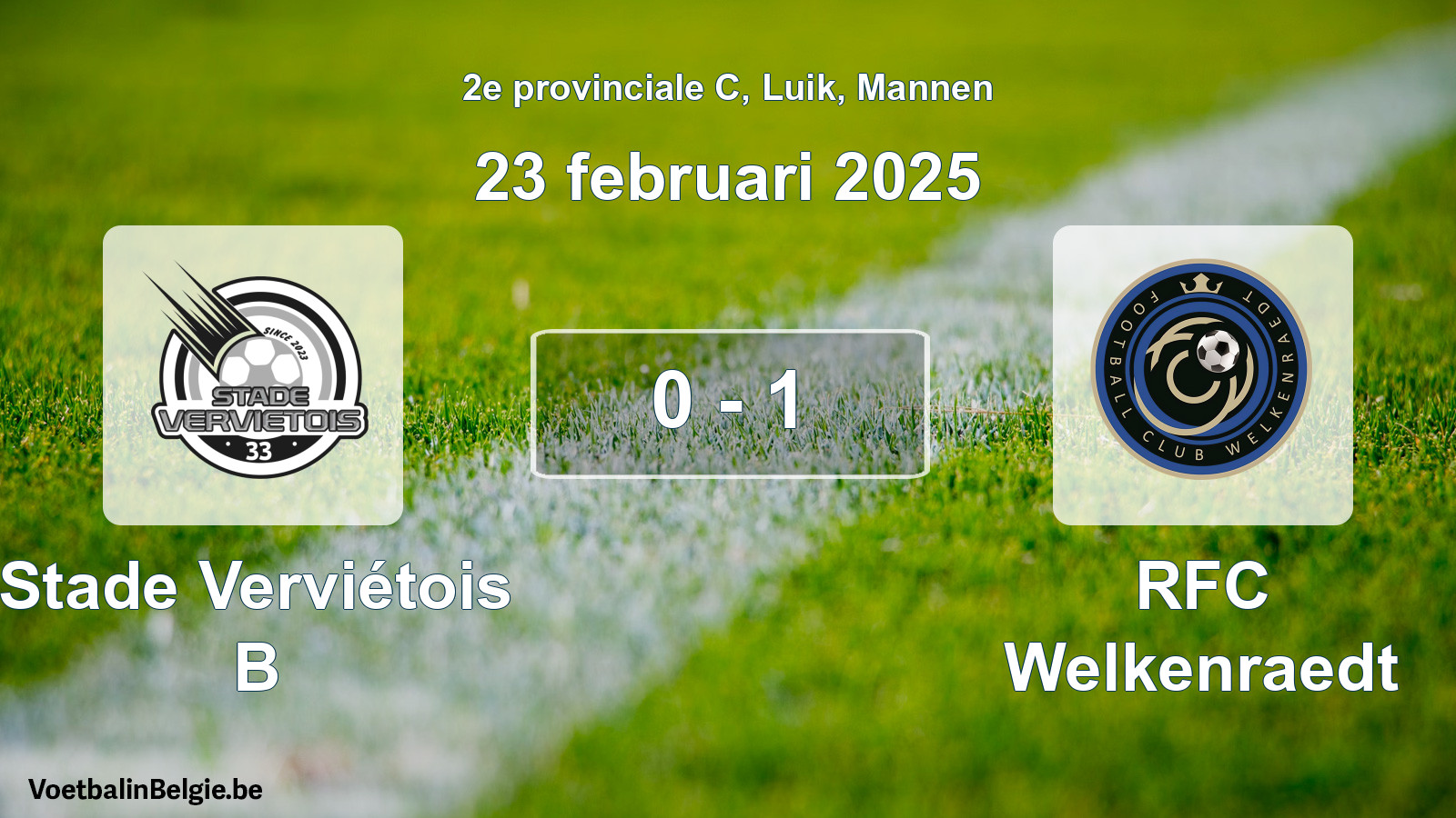 Gespeelde wedstrijd mannenvoetbal: Stade Verviétois B - RFC Welkenraedt 0 - 1 (23 februari 2025)