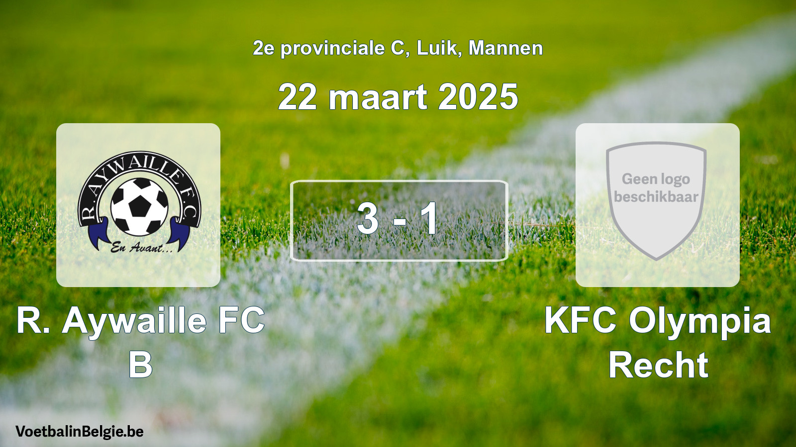 Gespeelde wedstrijd mannenvoetbal: R. Aywaille FC B - KFC Olympia Recht 3 - 1 (22 maart 2025)