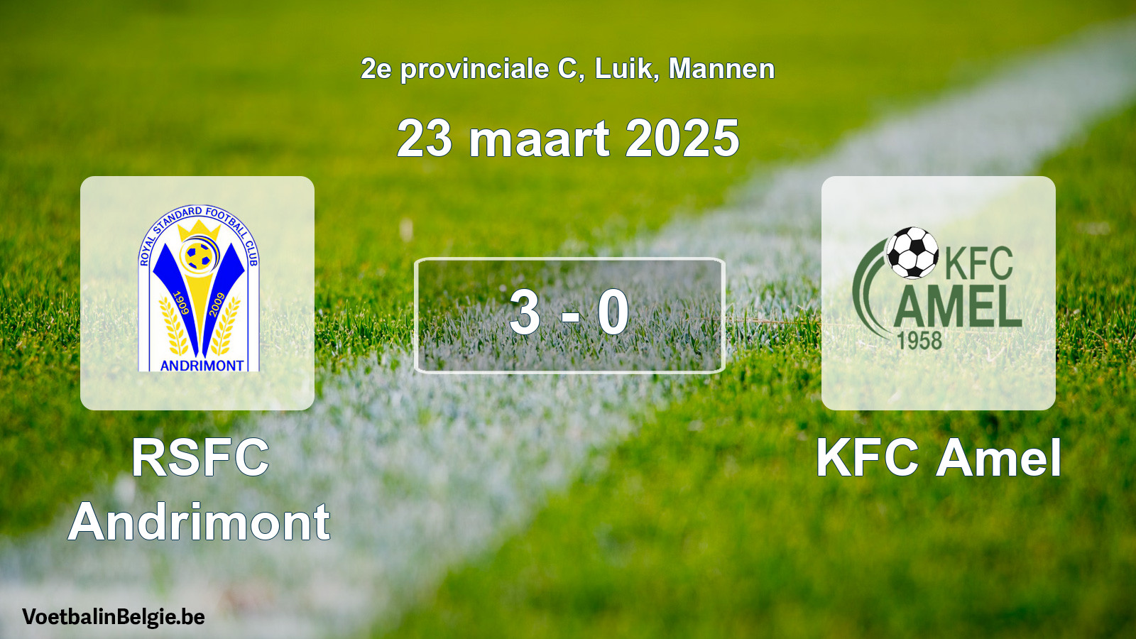 Gespeelde wedstrijd mannenvoetbal: RSFC Andrimont - KFC Amel 3 - 0 (23 maart 2025)