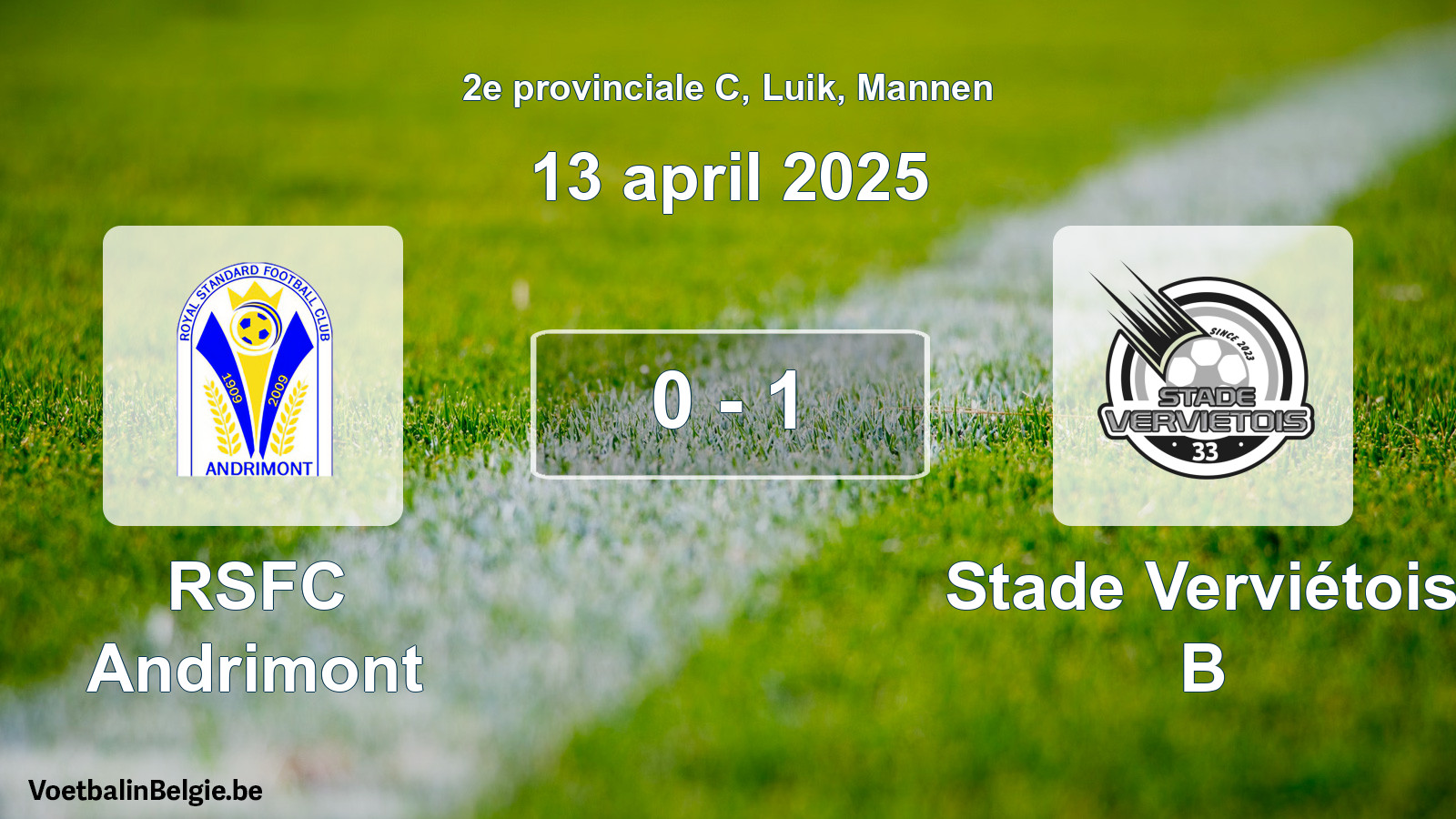 Played match men football: RSFC Andrimont - Stade Verviétois B 0 - 1 (13 April 2025)
