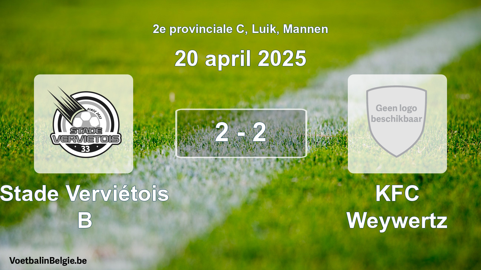 Gespeelde wedstrijd mannenvoetbal: Stade Verviétois B - KFC Weywertz 2 - 2 (20 april 2025)