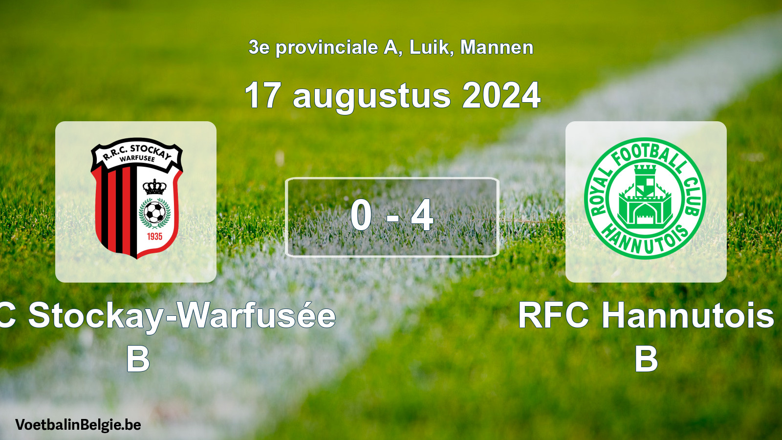 Gespeelde wedstrijd mannenvoetbal: RRC Stockay-Warfusée B - RFC Hannutois B 0 - 4 (17 augustus 2024)