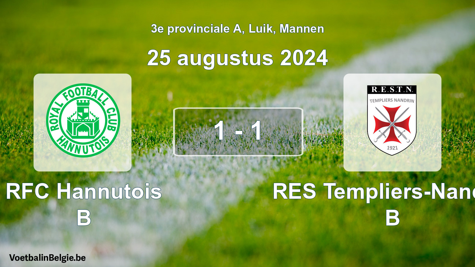 Gespeelde wedstrijd mannenvoetbal: RFC Hannutois B - RES Templiers-Nandrin B 1 - 1 (25 augustus 2024)