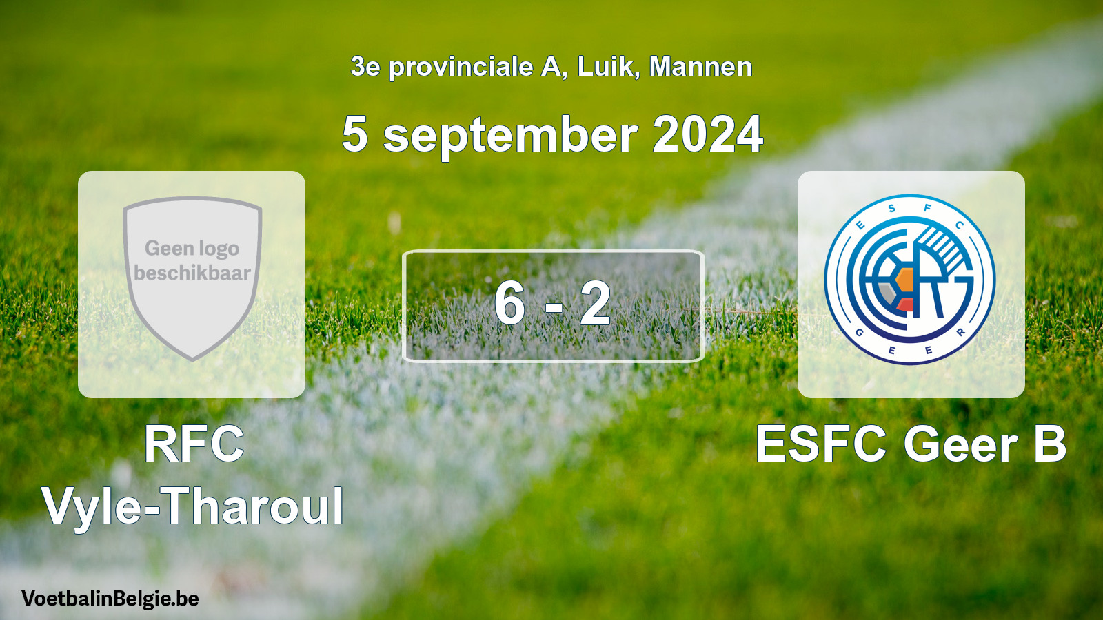 Gespeelde wedstrijd mannenvoetbal: RFC Vyle-Tharoul - ESFC Geer B 6 - 2 (5 september 2024)