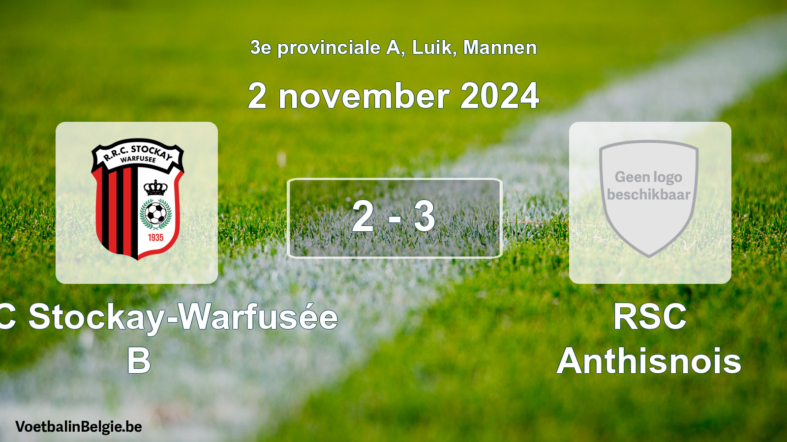 Gespeelde wedstrijd mannenvoetbal: RRC Stockay-Warfusée B - RSC Anthisnois 2 - 3 (2 november 2024)