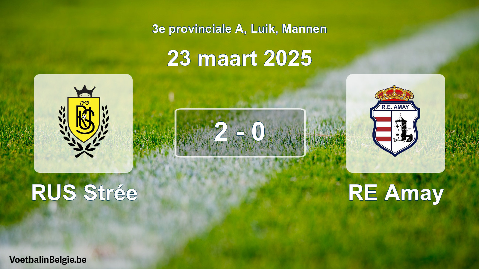 Played match men football: RUS Strée - RE Amay 2 - 0 (23 March 2025)