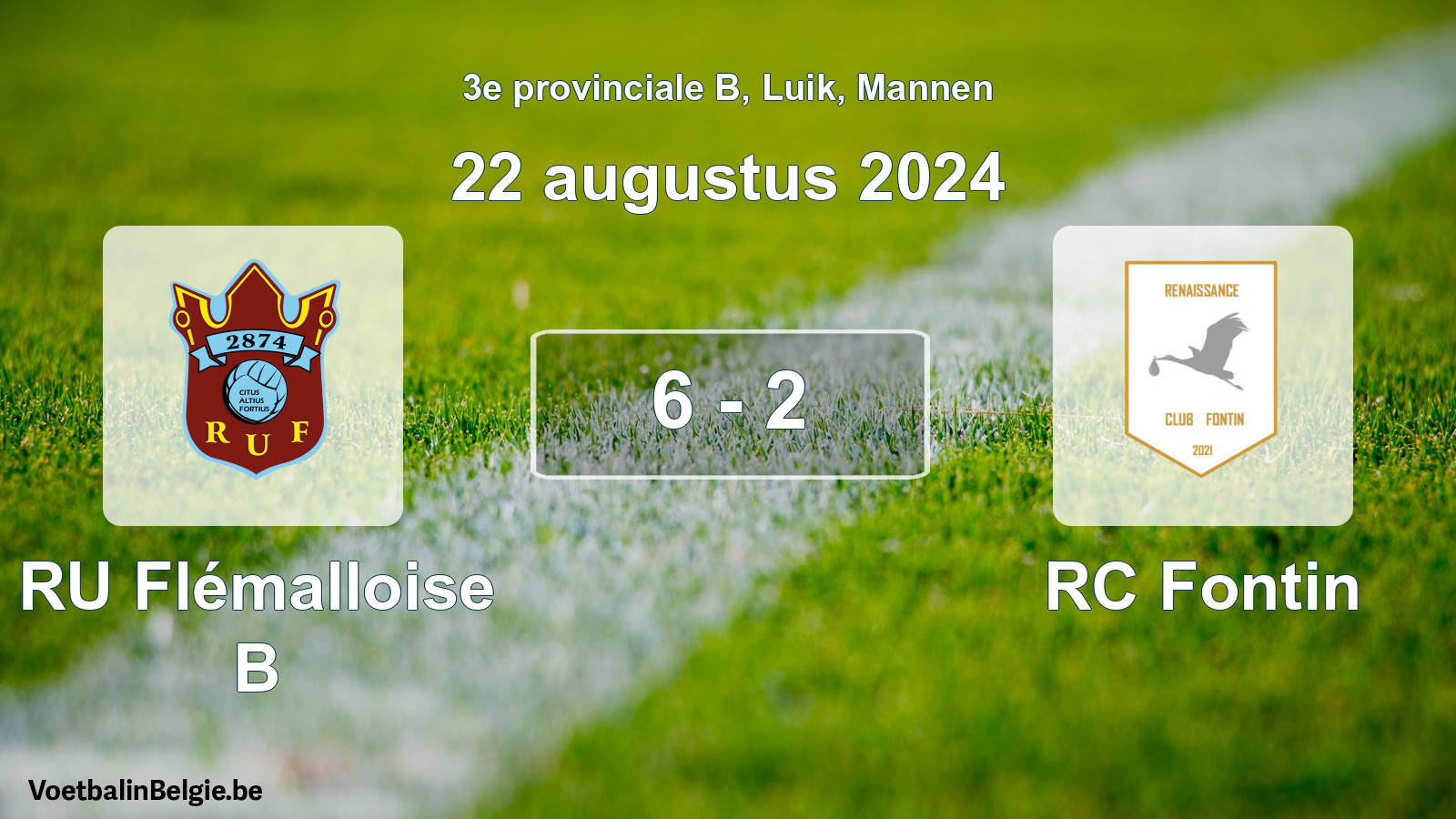 Played match men football: RU Flémalloise B - RC Fontin 6 - 2 (22 August 2024)
