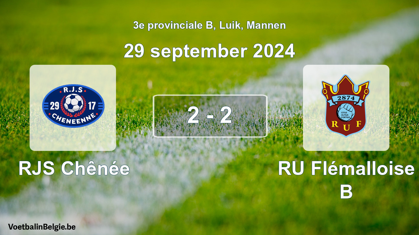 Played match men football: RJS Chênée - RU Flémalloise B 2 - 2 (29 September 2024)