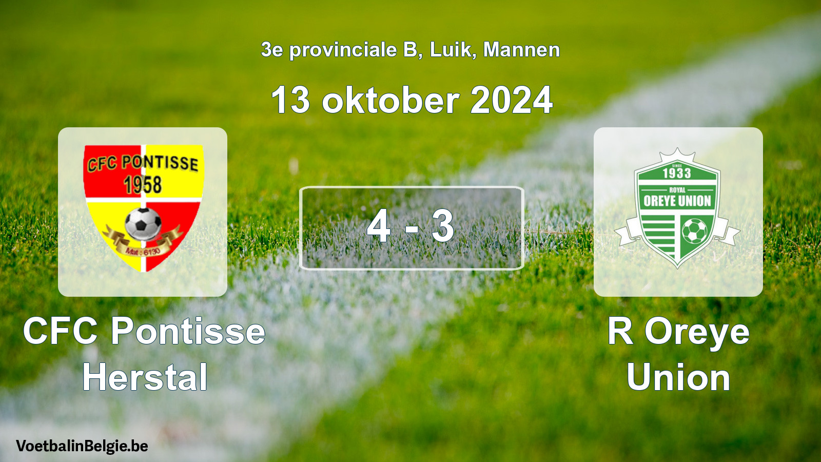 Played match men football: CFC Pontisse Herstal - R Oreye Union 4 - 3 (13 October 2024)