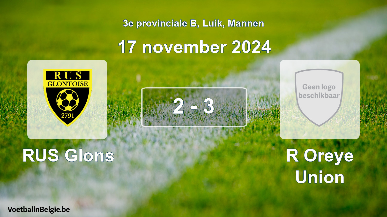 Gespeelde wedstrijd mannenvoetbal: RUS Glons - R Oreye Union 2 - 3 (17 november 2024)