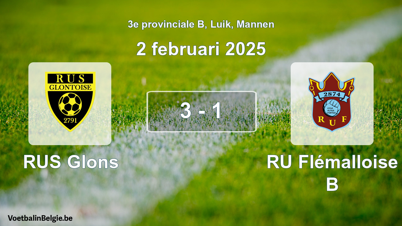 Played match men football: RUS Glons - RU Flémalloise B 3 - 1 (2 February 2025)