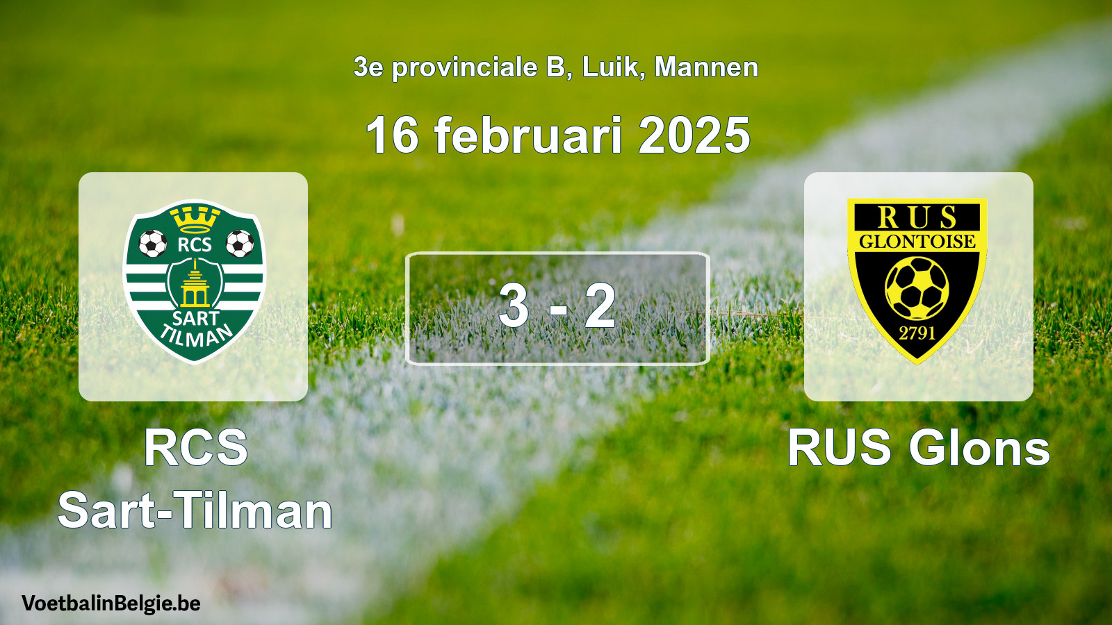 Played match men football: RCS Sart-Tilman - RUS Glons 3 - 2 (16 February 2025)